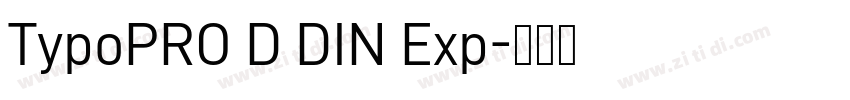 TypoPRO D DIN Exp字体转换